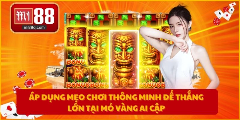 Áp dụng mẹo chơi thông minh để thắng lớn tại mỏ vàng Ai Cập